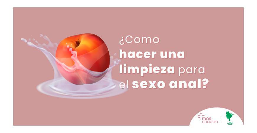 ¿Cómo hacer un limpieza para hacer sexo anal?