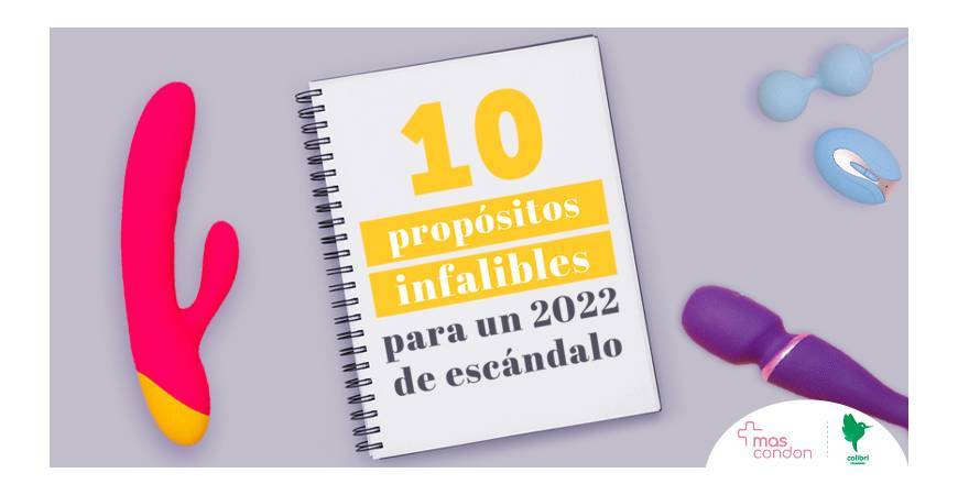 10 propósitos infalibles para un 2022 de escándalo