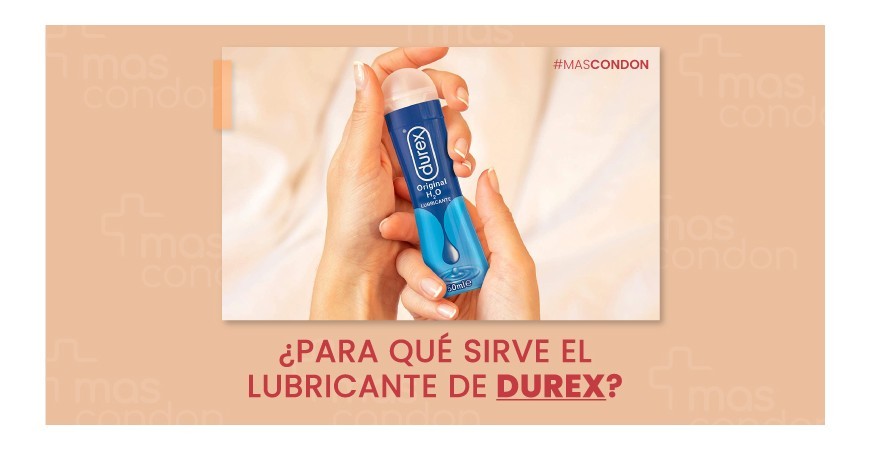 ¿Para qué sirve el lubricante de Durex?